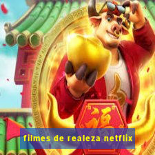 filmes de realeza netflix